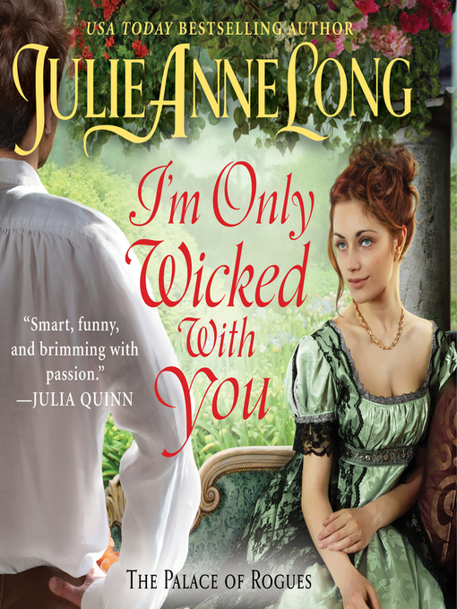 Title details for I'm Only Wicked With You by Julie Anne Long - Wait list